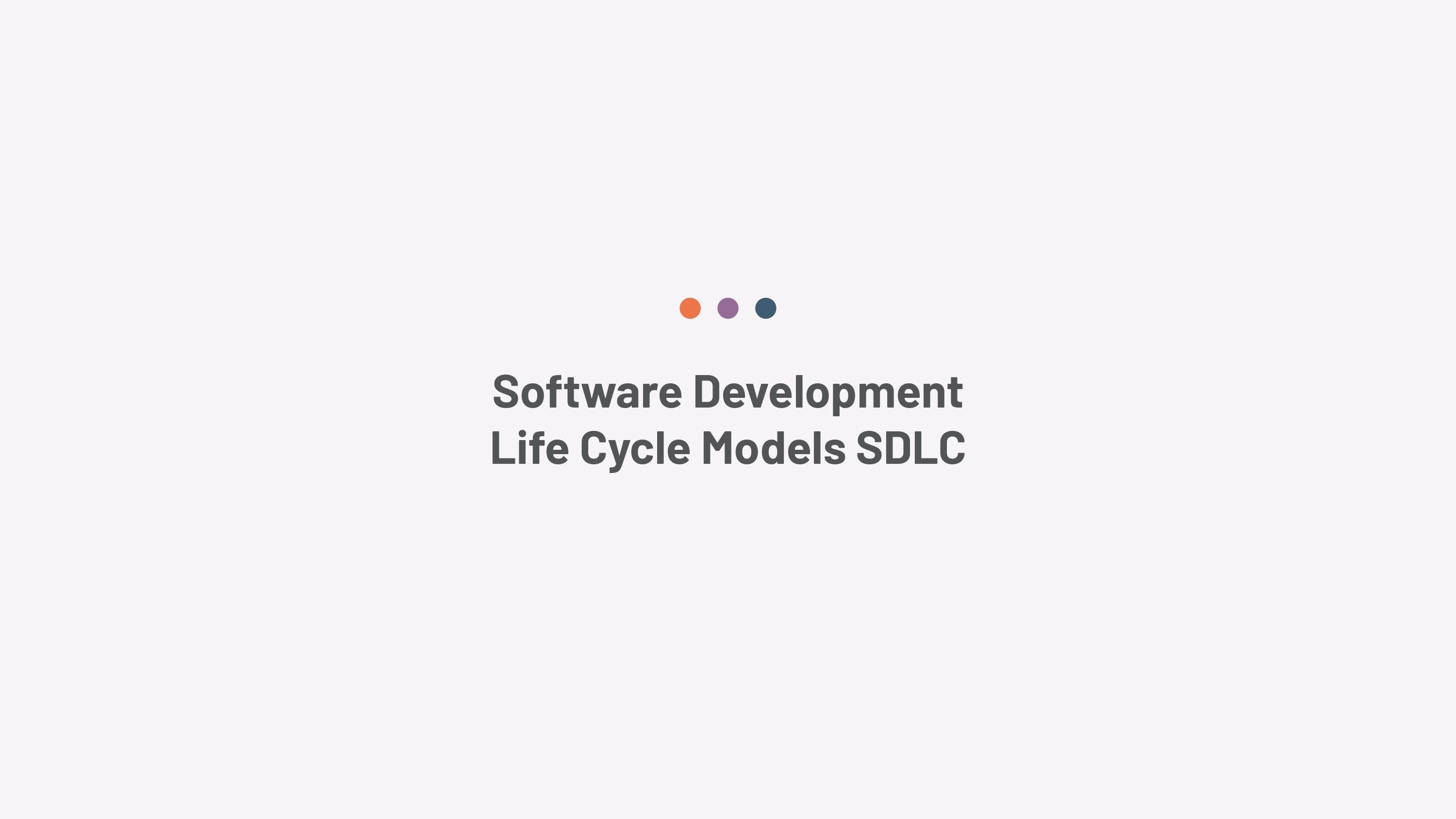 What is SDLC and How Does It Help Software Development?
